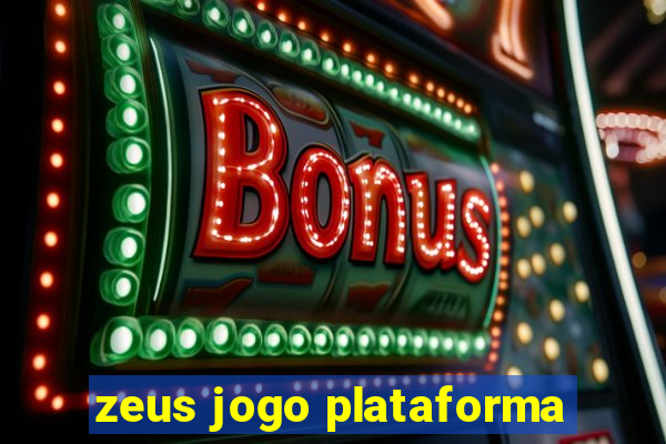 zeus jogo plataforma